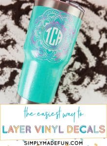 Save time, stress, and vinyl with this one simple trick that I use to help you layer vinyl the easy way. Perfect for designs with multiple colors!
