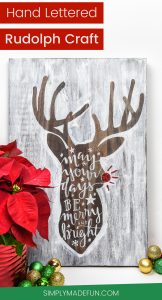 Hand Lettered Rudolph Craft | Christmas Ideas | Christmas Crafts | Christmas DIY | Vinyl Crafts
