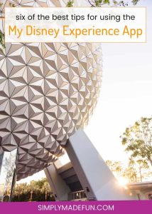 My Disney Experience App - Type A personalities rejoice! The My Disney Experience App makes it so easy for us to plan ahead and get the reservations and Fastpasses that our families want. I've got 6 tips to help you figure out how to use the app to your advantage!