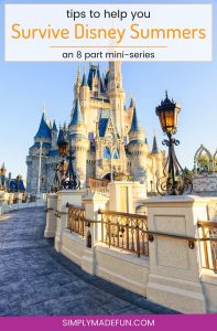 Surviving summers at Disney - Most people say that summers at Disney are a miserable experience. It's hot, crowded, and you're exhausted at the end of the day. BUT, it doesn't have to be a terrible experience! Going in with a plan will help you not only survive, but have fun. Join this 8 part mini-series to help you plan your Disney vacation!