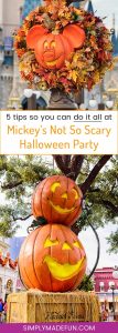 Mickey's Not So Scary Halloween Party - Get the most out of your Disney Halloween party tickets with these 5 tips for a stress-free and fun time! Learn how to manage your time at the park so you get to see all the Halloween decorations and shows while avoiding the large crowds.