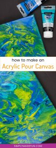 Acrylic Pour Canvas - This is one messy DIY but it is really fun to make too! You can get creative with color and design and no two art projects will be the same! It's the perfect art piece for your home that YOU made all on your own!