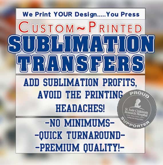 Custom SUBLIMATION Transfers Sheets